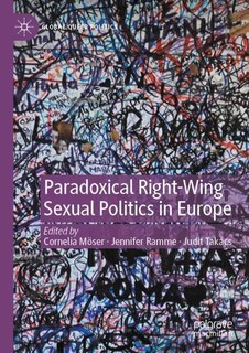 Couverture_Paradoxical Right-Wing Sexual Politics in Europe