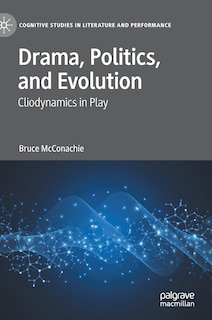 Front cover_Drama, Politics, And Evolution