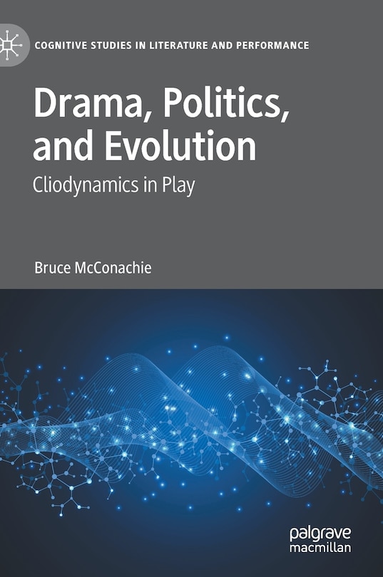 Front cover_Drama, Politics, And Evolution