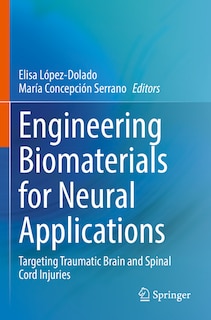 Front cover_Engineering Biomaterials for Neural Applications