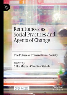 Couverture_Remittances As Social Practices And Agents Of Change