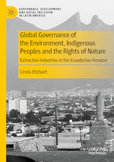 Front cover_Global Governance of the Environment, Indigenous Peoples and the Rights of Nature