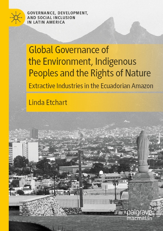 Front cover_Global Governance of the Environment, Indigenous Peoples and the Rights of Nature