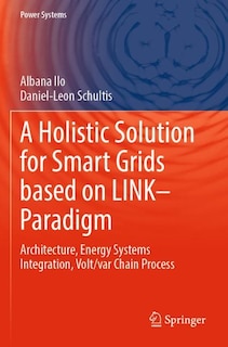 Front cover_A Holistic Solution for Smart Grids based on LINK- Paradigm