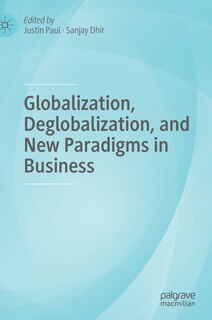 Front cover_Globalization, Deglobalization, And New Paradigms In Business