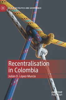 Couverture_Recentralisation In Colombia