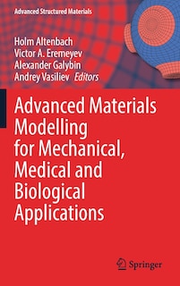 Couverture_Advanced Materials Modelling For Mechanical, Medical And Biological Applications