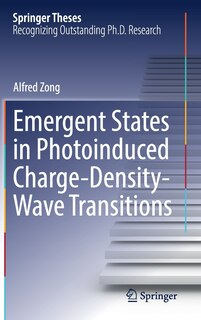 Couverture_Emergent States In Photoinduced Charge-density-wave Transitions