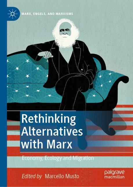 Front cover_Rethinking Alternatives With Marx