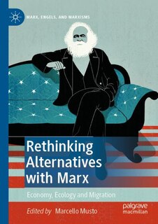 Front cover_Rethinking Alternatives with Marx