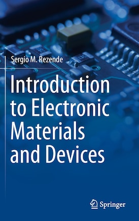 Introduction To Electronic Materials And Devices