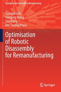 Couverture_Optimisation of Robotic Disassembly for Remanufacturing