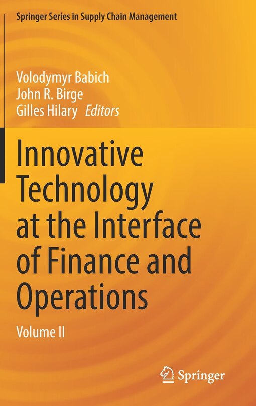 Innovative Technology at the Interface of Finance and Operations: Volume II