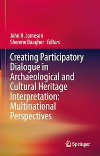 Couverture_Creating Participatory Dialogue In Archaeological And Cultural Heritage Interpretation