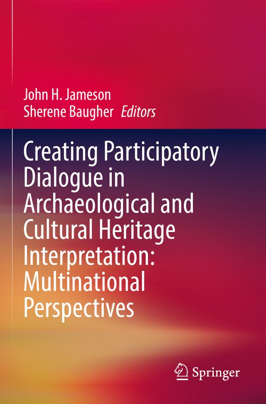 Couverture_Creating Participatory Dialogue in Archaeological and Cultural Heritage Interpretation: Multinational Perspectives