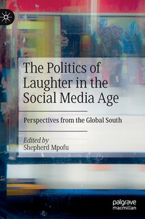 Front cover_Politics of Laughter in the Social Media Age