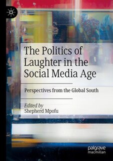 Front cover_The Politics of Laughter in the Social Media Age