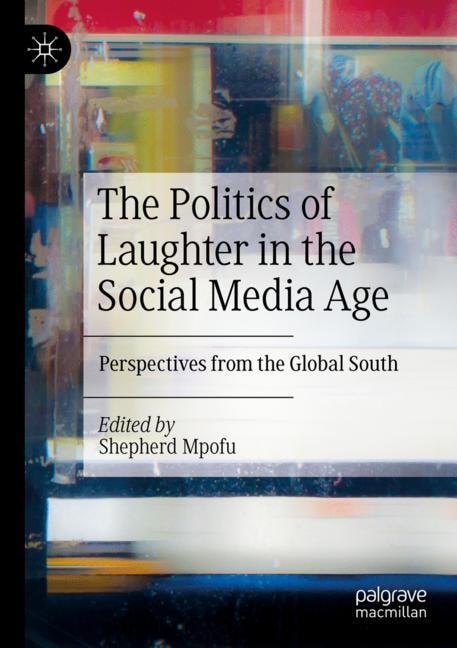 Front cover_The Politics of Laughter in the Social Media Age