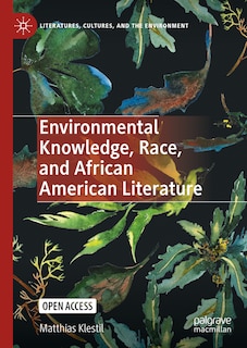 Couverture_Environmental Knowledge, Race, And African American Literature