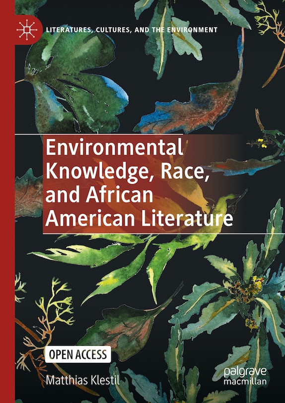 Couverture_Environmental Knowledge, Race, And African American Literature