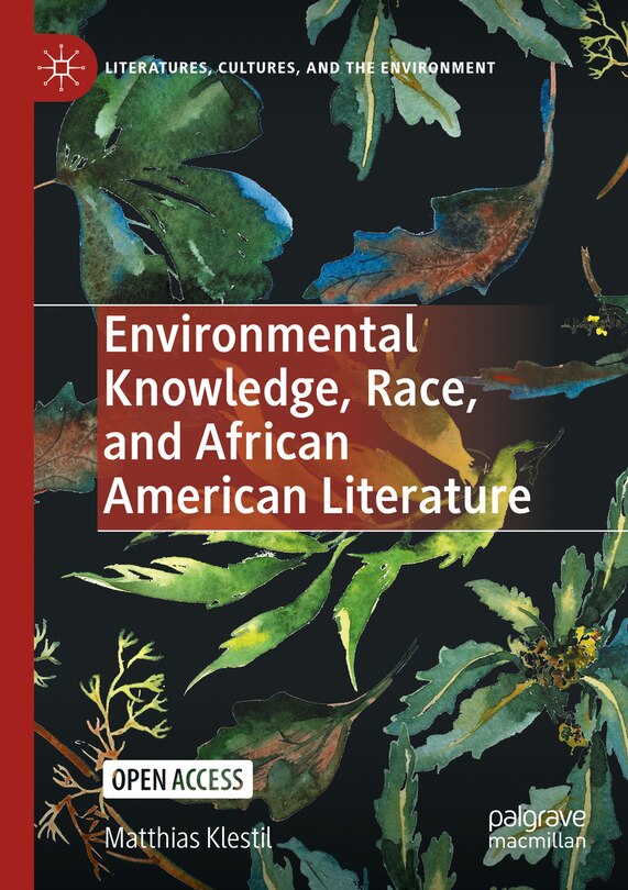 Front cover_Environmental Knowledge, Race, and African American Literature