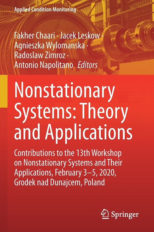 Nonstationary Systems: Theory and Applications: Contributions to the 13th Workshop on Nonstationary Systems and Their Applications, February 3-5, 2020, Grodek nad Dunajcem, Poland