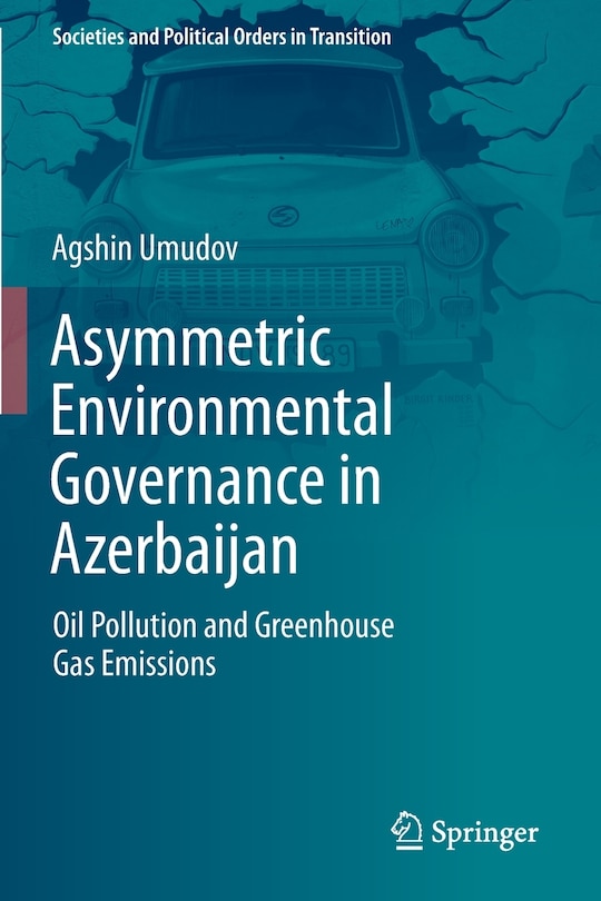 Front cover_Asymmetric Environmental Governance in Azerbaijan