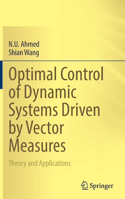 Front cover_Optimal Control Of Dynamic Systems Driven By Vector Measures