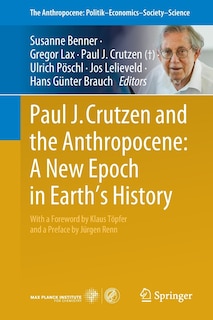 Front cover_Paul J. Crutzen And The Anthropocene
