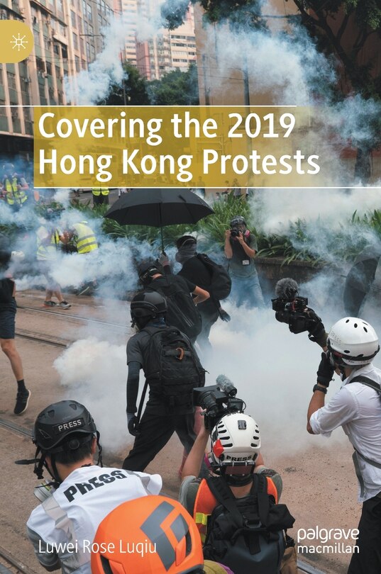 Front cover_Covering The 2019 Hong Kong Protests