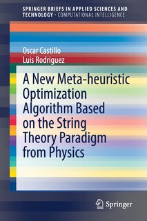 Front cover_A New Meta-heuristic Optimization Algorithm Based On The String Theory Paradigm From Physics