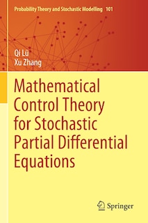 Front cover_Mathematical Control Theory for Stochastic Partial Differential Equations