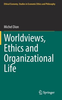 Couverture_Worldviews, Ethics And Organizational Life