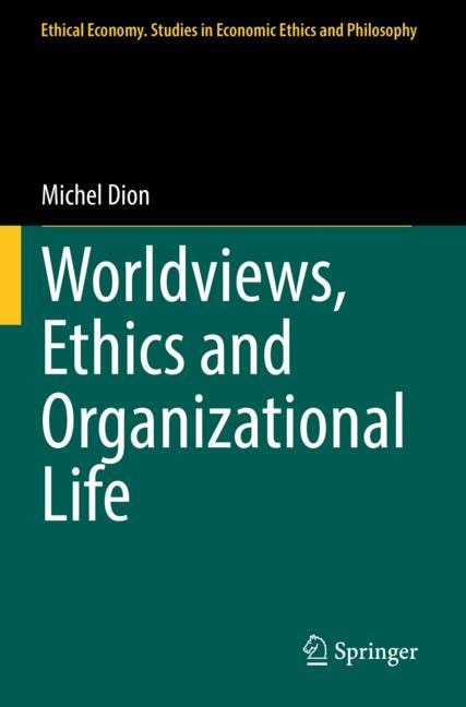 Front cover_Worldviews, Ethics and Organizational Life