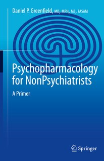 Front cover_Psychopharmacology For Nonpsychiatrists
