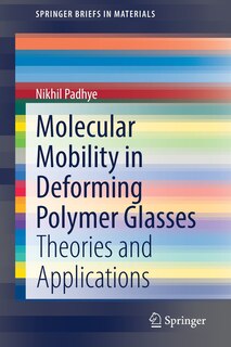 Front cover_Molecular Mobility In Deforming Polymer Glasses