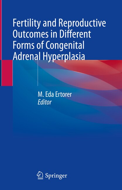 Couverture_Fertility And Reproductive Outcomes In Different Forms Of Congenital Adrenal Hyperplasia
