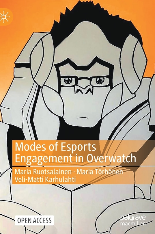 Front cover_Modes Of Esports Engagement In Overwatch