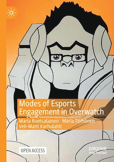 Front cover_Modes Of Esports Engagement In Overwatch