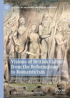 Couverture_Visions Of British Culture From The Reformation To Romanticism