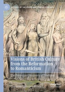Front cover_Visions of British Culture from the Reformation to Romanticism