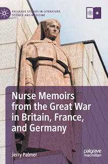 Couverture_Nurse Memoirs From The Great War In Britain, France, And Germany