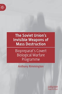 Front cover_The Soviet Union's Invisible Weapons Of Mass Destruction