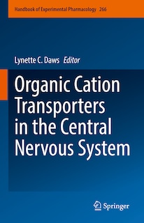 Front cover_Organic Cation Transporters In The Central Nervous System