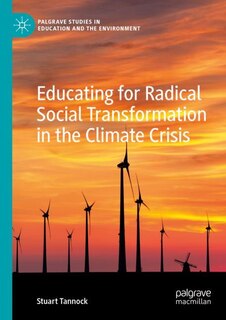 Front cover_Educating for Radical Social Transformation in the Climate Crisis