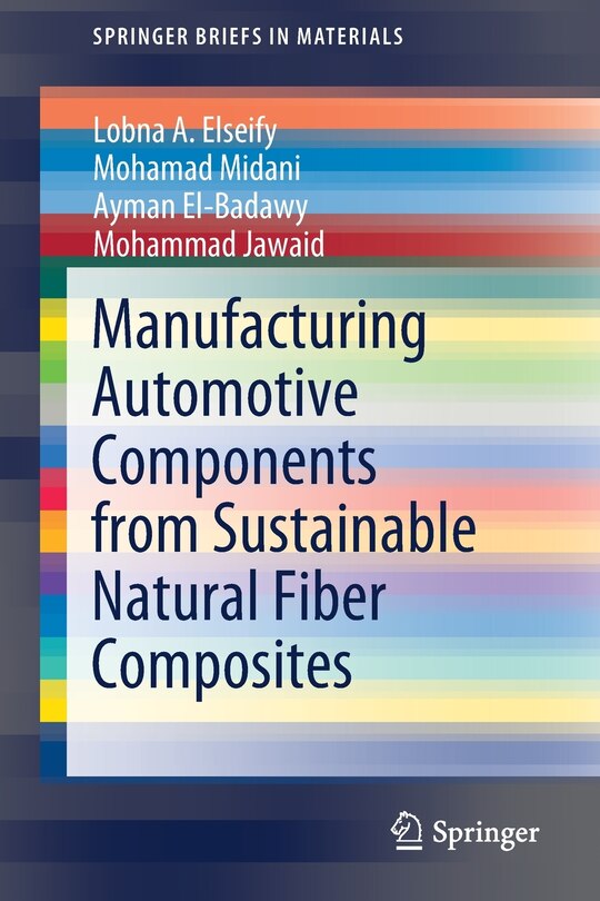 Front cover_Manufacturing Automotive Components From Sustainable Natural Fiber Composites