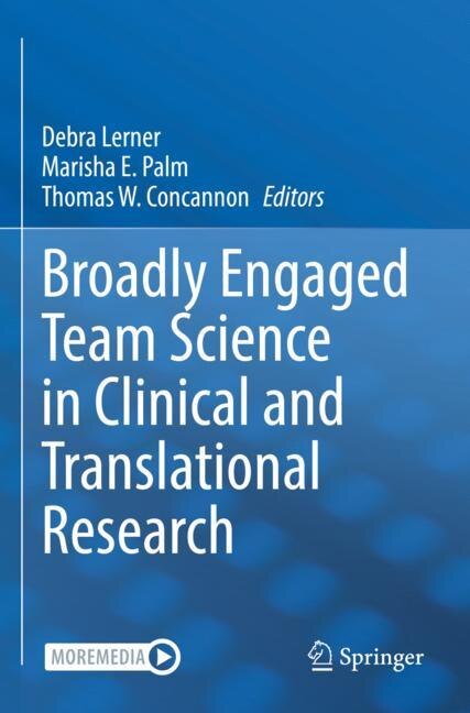 Front cover_Broadly Engaged Team Science In Clinical And Translational Research