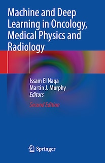 Front cover_Machine and Deep Learning in Oncology, Medical Physics and Radiology