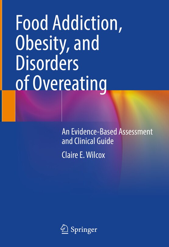 Front cover_Food Addiction, Obesity, And Disorders Of Overeating