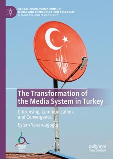Front cover_The Transformation Of The Media System In Turkey